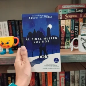 Al final mueren los dos - Adam Silvera