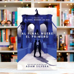 Al final muere el primero - Adam Silvera