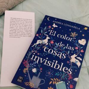 El color de las cosas invisibles - Andrea Longarela
