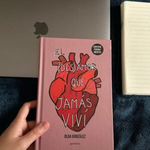 El (des)amor que jamás viví - Olga González