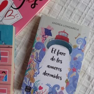 El faro de los amores dormidos - Andrea Longarela