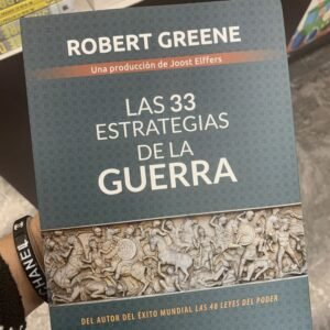 Las 33 estrategias de la guerra - Robert Greene