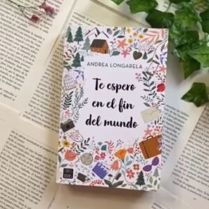 Te espero en el fin del mundo - Andrea Longarela
